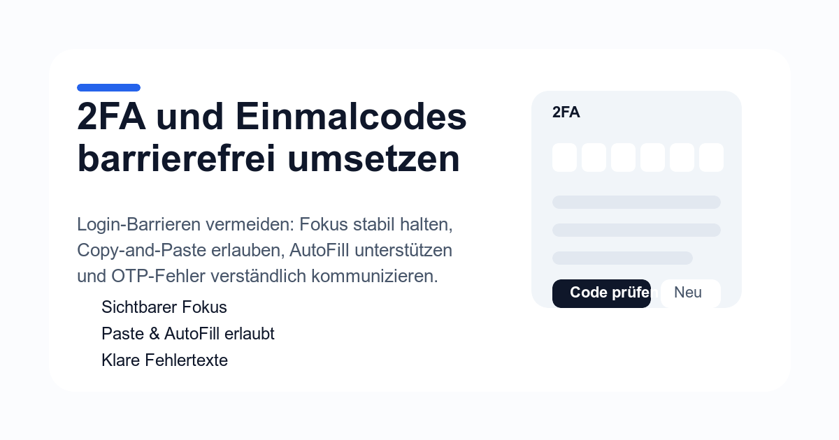 Schematische Darstellung eines barrierefreien 2FA-Login-Dialogs mit Einmalcode, Fokusrahmen und Sicherheitscheckliste