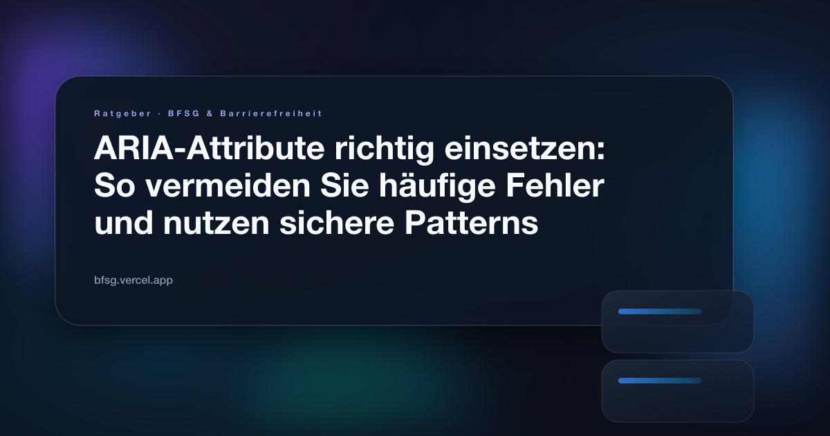 Illustration zum Ratgeber: ARIA-Attribute richtig einsetzen: So vermeiden Sie häufige Fehler und nutzen sichere Patterns