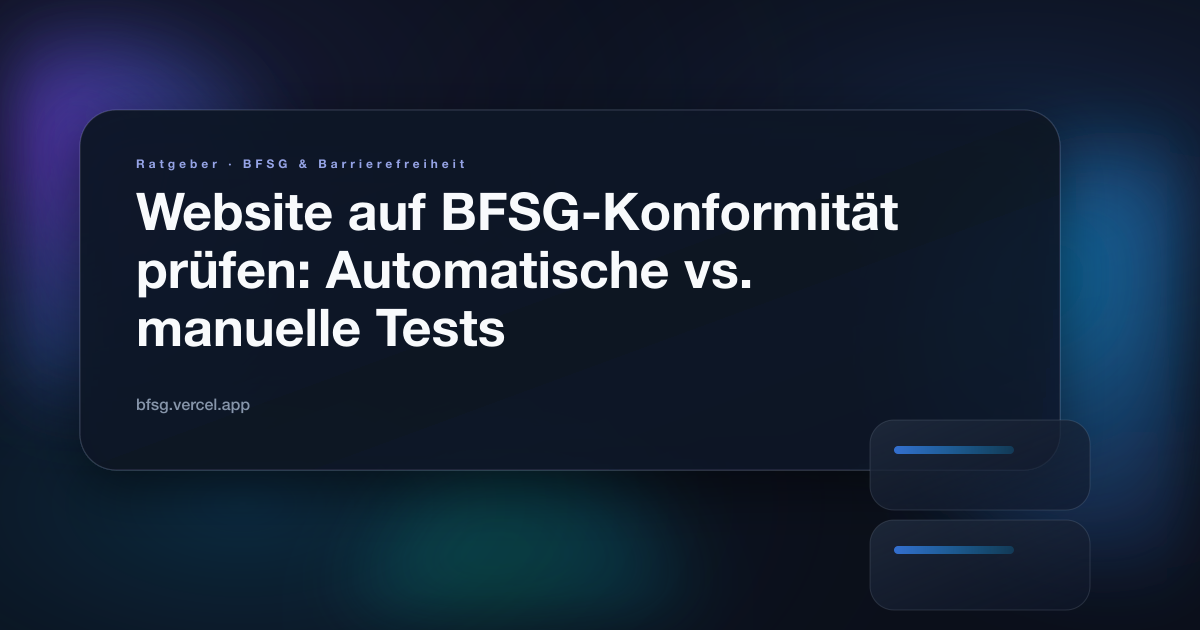 Illustration zum Ratgeber: Website auf BFSG-Konformität prüfen: Automatische vs. manuelle Tests