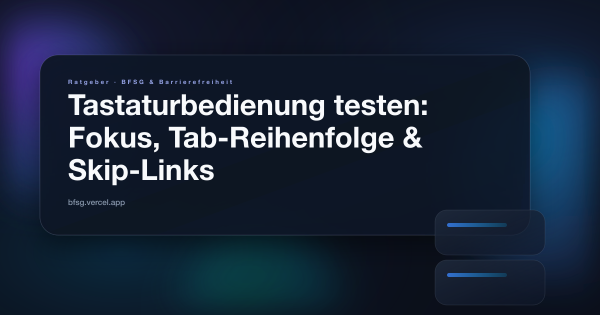 Illustration zum Ratgeber: Tastaturbedienung testen: Fokus, Tab-Reihenfolge & Skip-Links